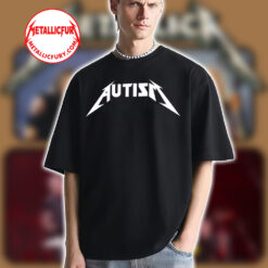 Autism Metallica Parody T Shirt Funny Neurodivergent Classic Tee 1